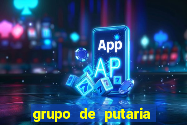 grupo de putaria para whatsapp